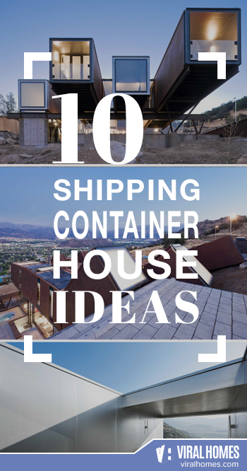 Must See: 10 Shipping Container Houses for Ideas