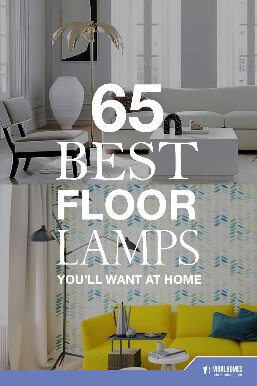 65 Best Floor Lamps You Need To Have for Your Home - Viral Homes